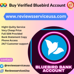 Buy Verified Bluebird Account